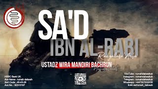 Download Lagu Ustadz Wira Mandiri Bachrun | Sirah | Sa'd Ibn Al-Rabi Radiyallahu Anhu MP3