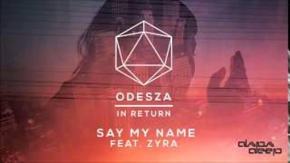 Odesza - Say My Name (Dapa Deep Remix) Resimi