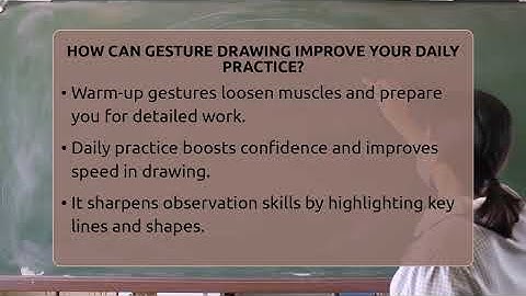 How Can Gesture Drawing Improve Your Daily Practice? - Drawing and Painting Academy