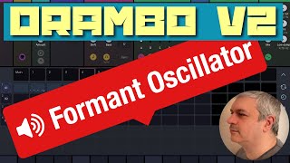 BeepStreet Drambo v2 - Demo / Tutorial 80: Formant Oscillator screenshot 1