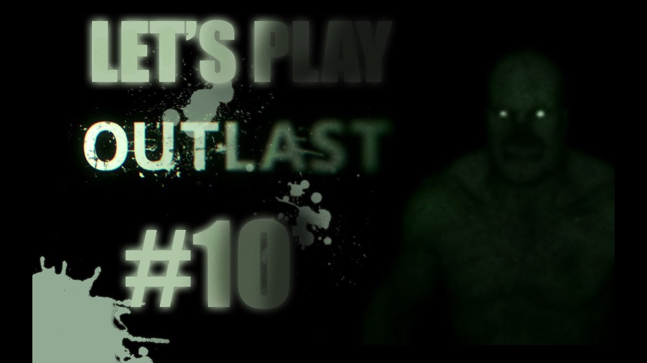 Let's Play Outlast (part 10 - The Walrider [blind])