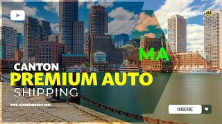 Car Shipping In Canton | MA Vehicle Shipping | Canton Car Transport Services