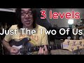 Just The Two Of Us ✩ 3 Levels - 001