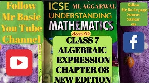 ALGEBRAIC EXPRESSION(CHAPTER 08)/ CLASS:02(CONCEPT CLASS & SOLUTION)/ML AGGARWAL/ICSE BOARD/CLASS 7
