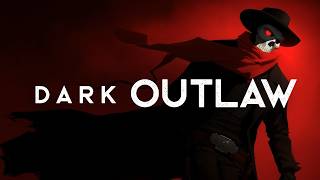 You're an Outlaw with a Dark Past (LYRICS)