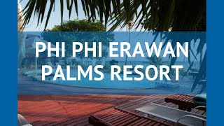 Phi Phi Erawan Palms Resort 3 Краби Обзор Отель Фи Фи Ераван Палмс Резорт 3 Краби Видео Обзор