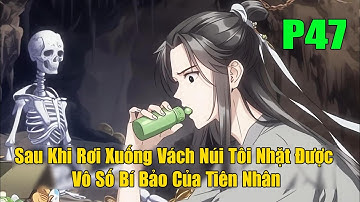 [ Full Bộ ] Sau Khi Rơi Xuống Vách Núi Tôi Nhặt Được Vô Số Bí Bảo Của Tiên Nhân Chỉ Cần Tu Luyện...