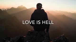 Love is hell - Phora ft Trippe Redd
