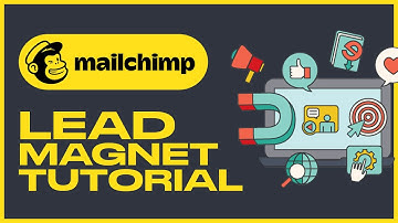 MailChimp Lead Magnet Tutorial | MailChimp Email Marketing Guide