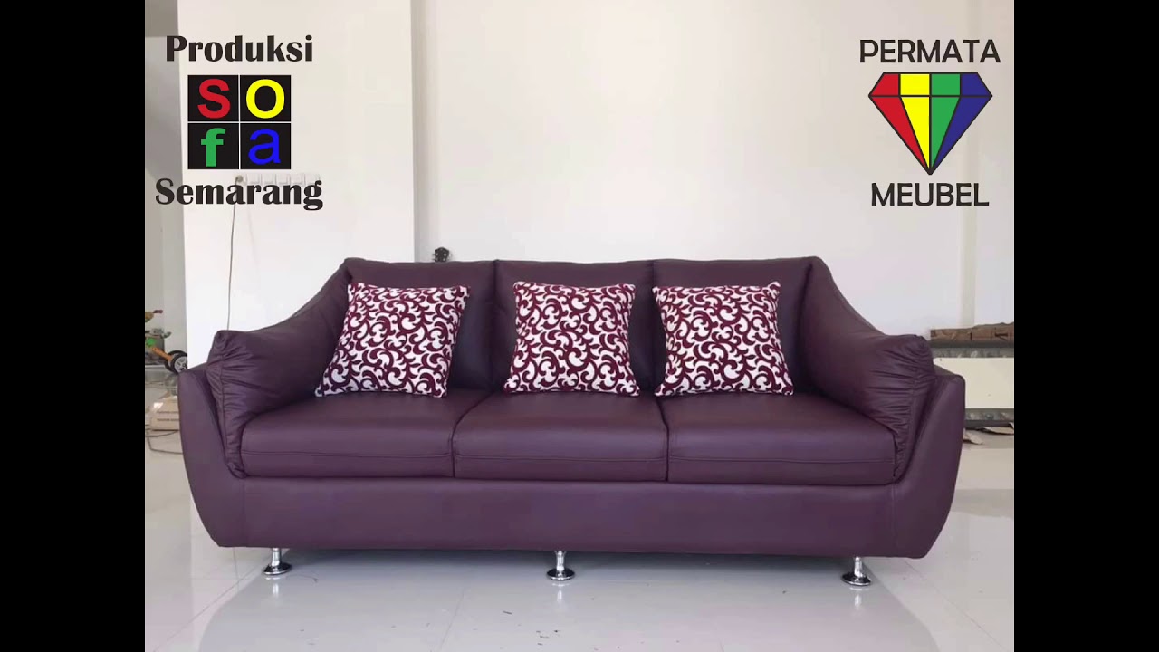 Produksi Sofa  Semarang  YouTube