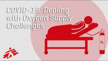 COVID-19: Dealing with Oxygen Supply Challenges