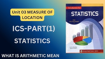 Arithmetic Mean | Statistics Class 11 Chapter 3 Measure Of Location
