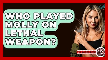 Who Played Molly On Lethal Weapon? - The Action Reel
