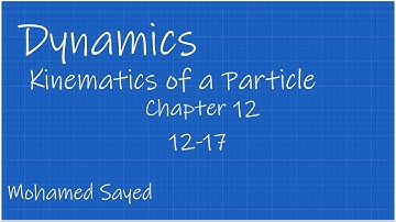 Problem 12-17 Dynamics Hibbeler 14th (Chapter 12) Engineering Dynamics - Kinematics of a Particle