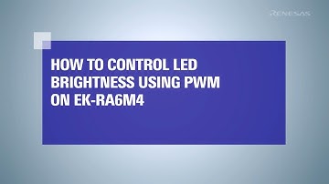 How to Control LED Brightness Using PWM on EK-RA6M4