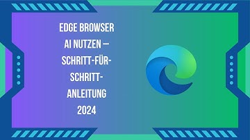 Edge Browser AI nutzen – Schritt-für-Schritt-Anleitung 2025