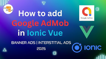 How to add Google AdMob in Ionic Vue Apps | Full Integration Guide with Live Example