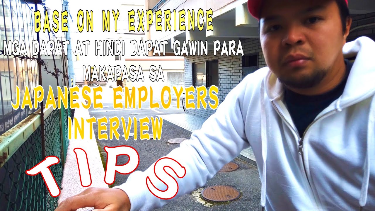PAANO MAKAPASA SA JAPANESE EMPLOYERS INTERVIEW | TIPS