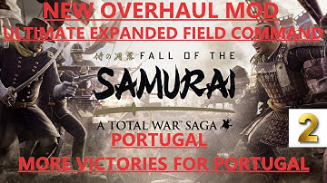 New Overhaul Mod - FOTS - Ultimate Expanded Field Command - More Victories For Portugal  - Part 2