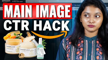Amazon CTR Hacks: Boost Sales with Better Main Images