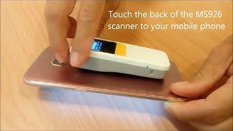 Unitech MS926 and MS926P   How to pair MS926 via NFC