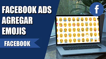 Como colocar emoji no anúncio no Facebook?