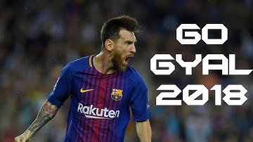 Lionel Messi  ● Ahzee – Go Gyal  | World Champions ᴴᴰ