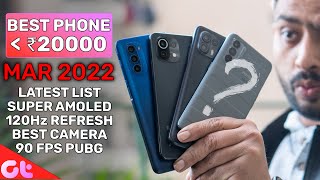 Top 7 Best Phones Under 20000 | March 2022 | Latest Updated List ! | GT Hindi