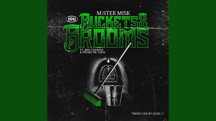 Buckets & Brooms (feat. Ren Thomas & Pryme Prolifik)
