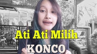 Ati Ati Milih Konco ( Hati Hati memilih teman )