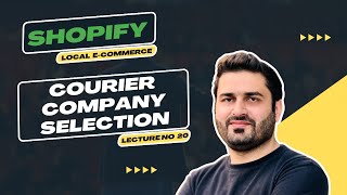 Lecture 20 | How to Pick the Right Courier Service Company in Pakistan