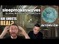 Capture de la vidéo Ghosts Might Be Here, But We Have No Eyes For It: Science Talk With Otto Of Sleepmakeswaves