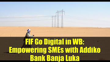 FIF Go Digital in WB: Empowering SMEs with Addiko Bank Banja Luka
