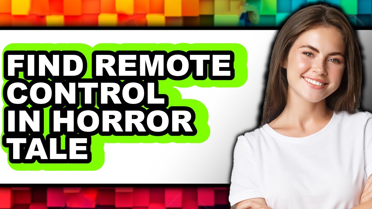 How to Find Remote Control in Horror Tale (easy Method) - YouTube