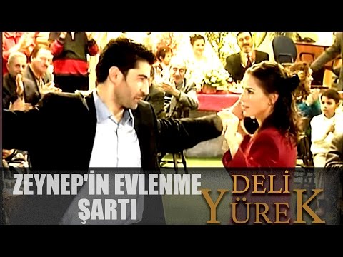 Deli Yürek Bölüm 78 - Zeynep'in Evlenme Şartı