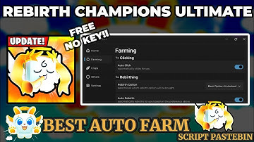 Rebirth Champions: Ultimate Script | Auto Click, Auto Rebirth, Collect, Egg, Auto Upgrade No Key
