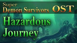 Hazardous Journey - [Super Demon Survivors OST]