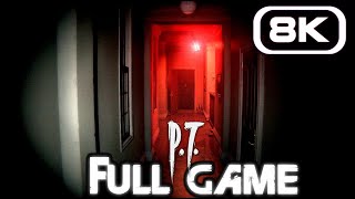 P.T. SILENT HILLS Gameplay Walkthrough FULL GAME (8K 60FPS) No Commentary