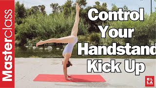 Control  Your Handstand Kick-Up Masterclass