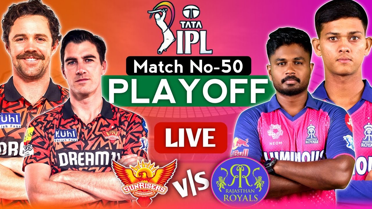 TATA IPL 2024 LIVE : RR vs SRH | Match No,50 | Playoff Match #ipl #2024 ...