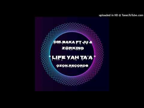 DM.BAKA FT.JU & [email protected]| LIFE YAH TA'A | SOLO VIBEZ 2022