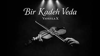Vaveyla X - Bir Kadeh Veda 💔🎻 - Damar Arabesk (2026 Yeni Şarkı)