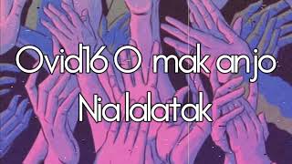 O Mak Anjo Nia Lalatak - OVID16 (LIRYCK)