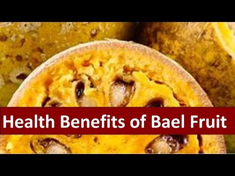 Health Benefits of Bael Fruit