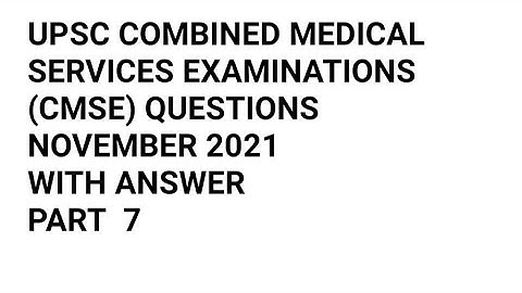 UPSC CMSE NOVEMBER 2021 QUESTIONS PAPER SOLVED PART 7