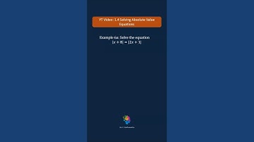 1.4 Example 6a Solving Absolute Value Equations