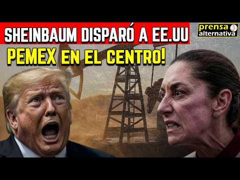 MEXICO RATTLES THE WHITE HOUSE Trump pressures Sheinbaum over Mexican energy!