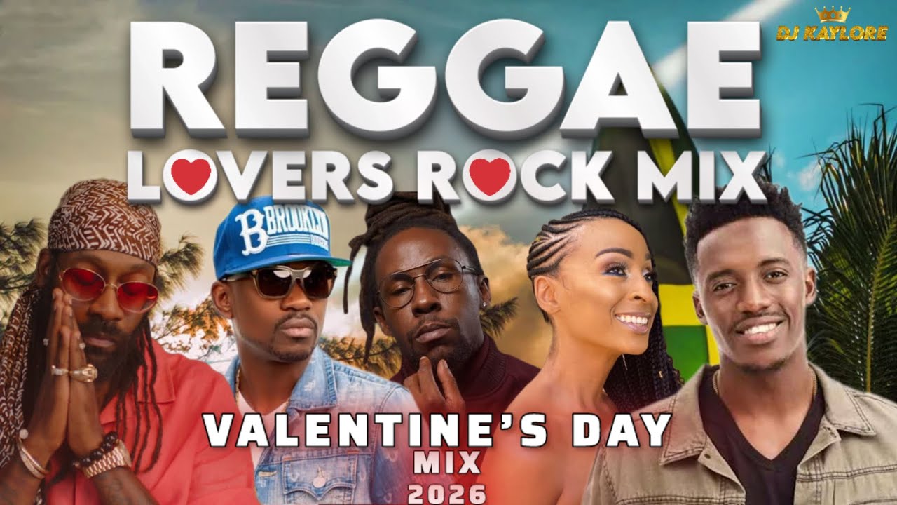 REGGAE LOVERS ROCK VALENTINE'S DAY MIX 2026 BUSY SIGNAL CHRONIXX