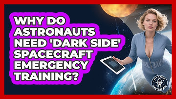 Why Do Astronauts Need 