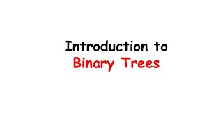 Binary Trees-Introduction and its types